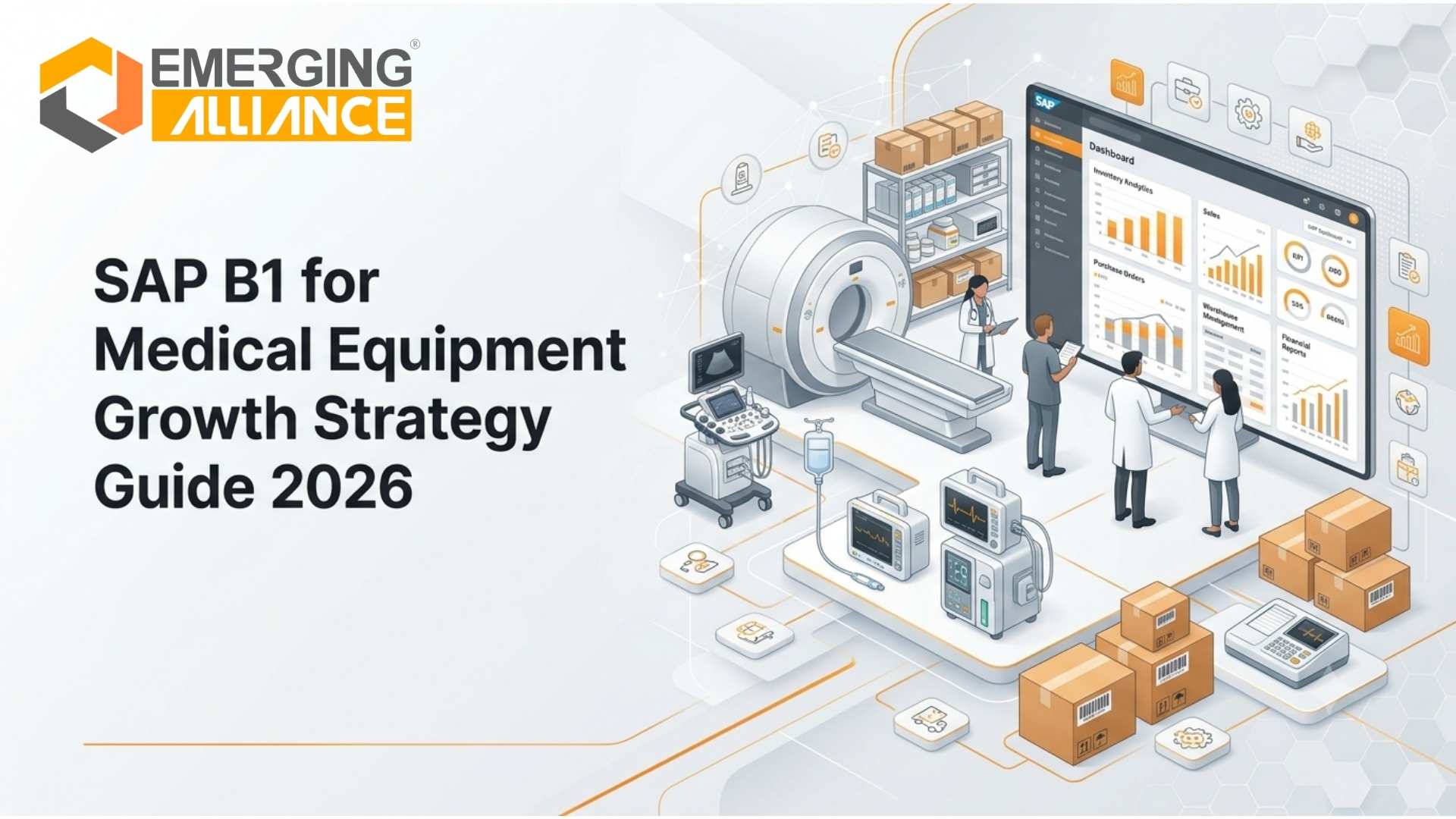 SAP B1 for medical equipment companies managing inventory, compliance, and business growth in 2026