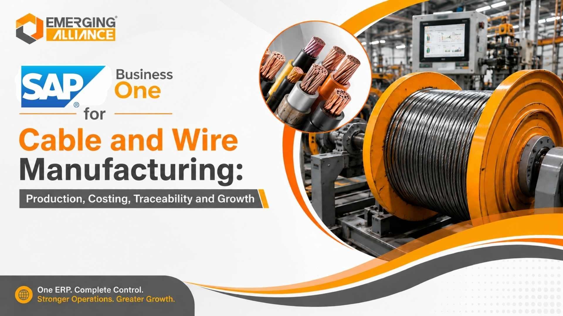 SAP Business One for Cable and Wire Manufacturing: Production, Costing, Traceability and Growth