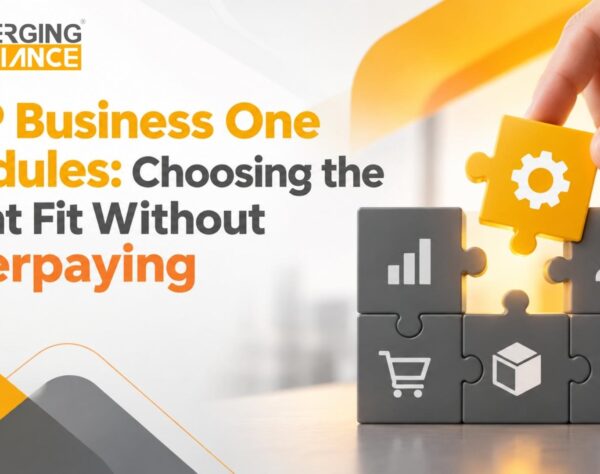 SAP Business One Modules: Choosing the Right Fit Without Overpaying - ERP Scope Selection Guide