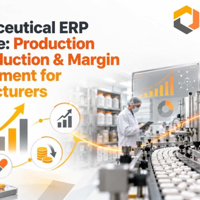 Pharmaceutical ERP Software: Production Cost Reduction & Margin Improvement for Manufacturers