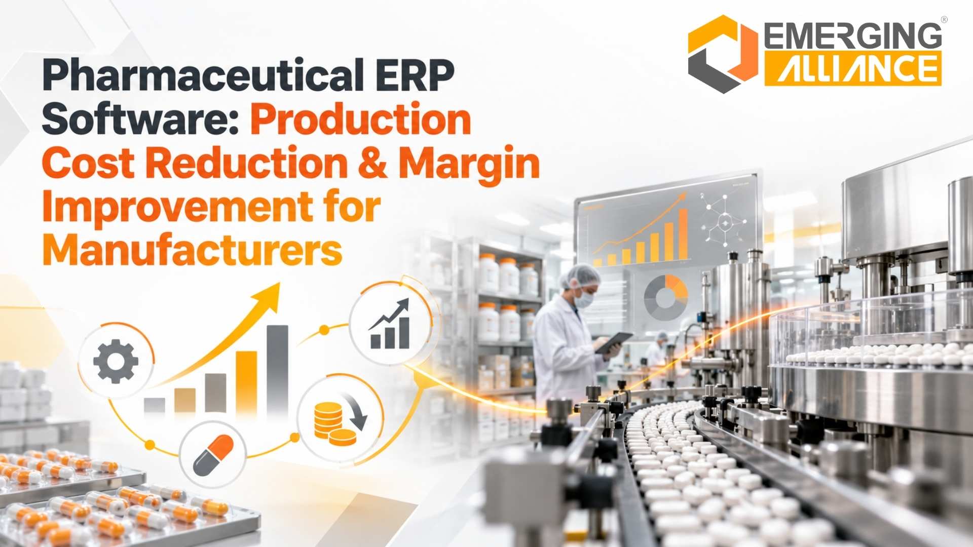 Pharmaceutical ERP Software: Production Cost Reduction & Margin Improvement for Manufacturers