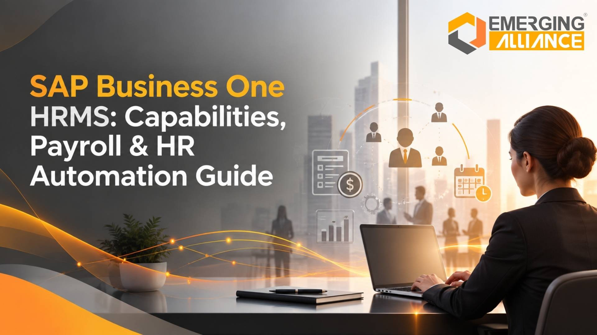 SAP Business One HRMS: Capabilities, Payroll & HR Automation Guide