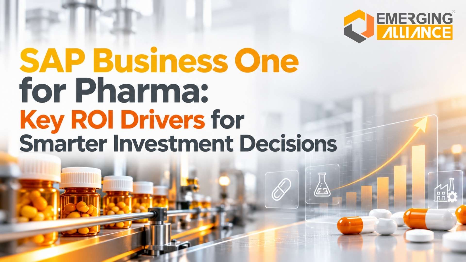 SAP Business One for Pharma: Key ROI Drivers for Smarter Investment Decisions