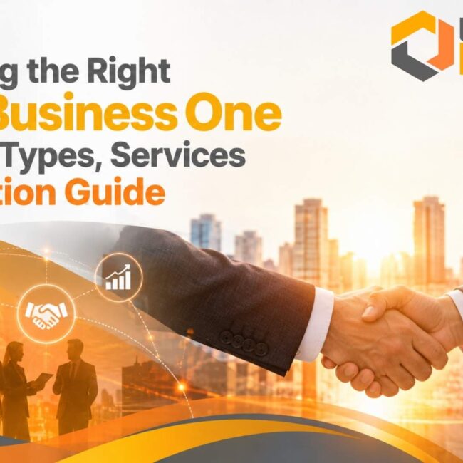Choosing the Right SAP Business One Partner: Types, Services & Selection Guide