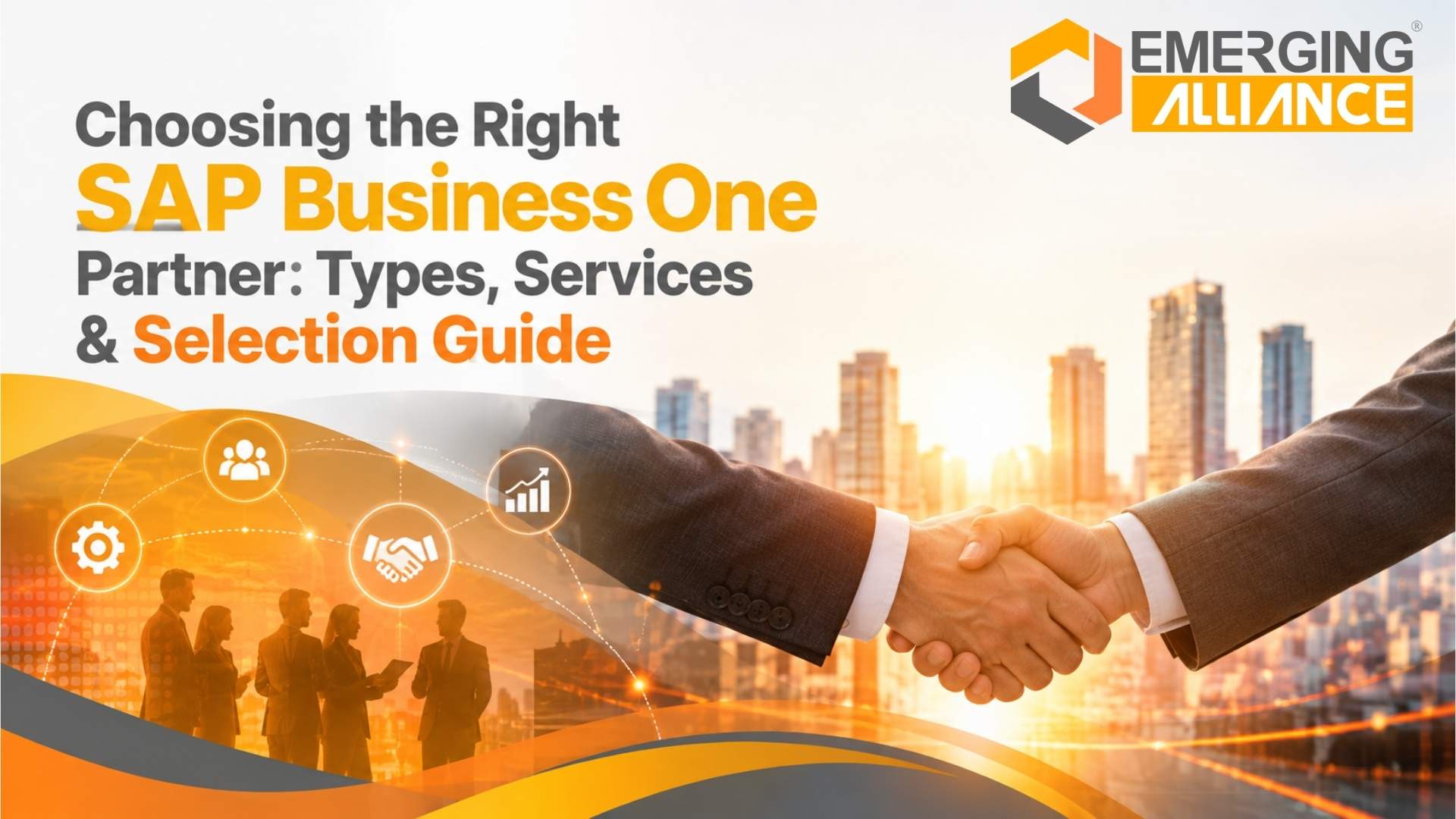 Choosing the Right SAP Business One Partner: Types, Services & Selection Guide