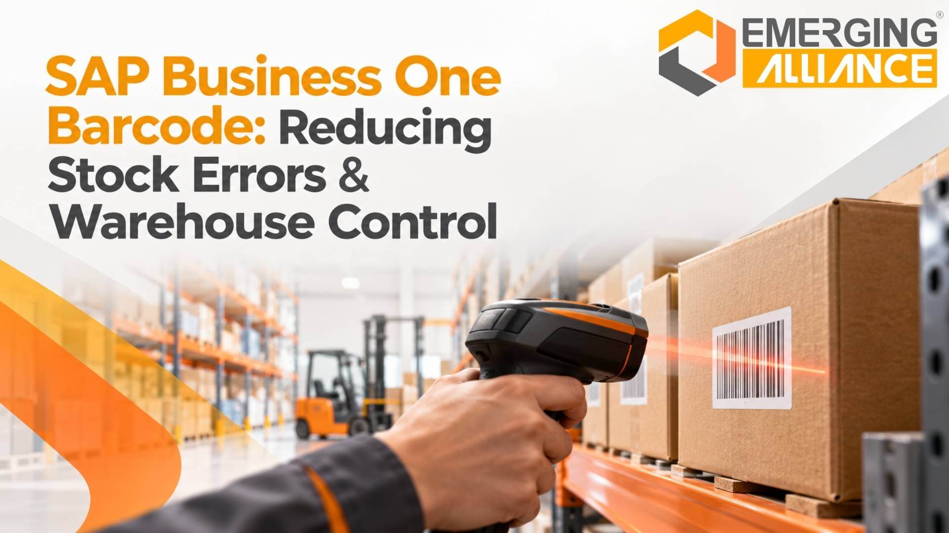 SAP Business One Barcode: Reducing Stock Errors & Warehouse Control