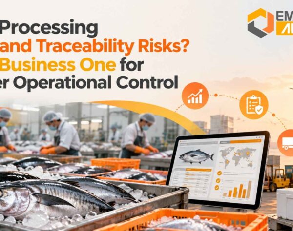 Fish Processing Cost and Traceability Risks? SAP Business One for Better Operational Control