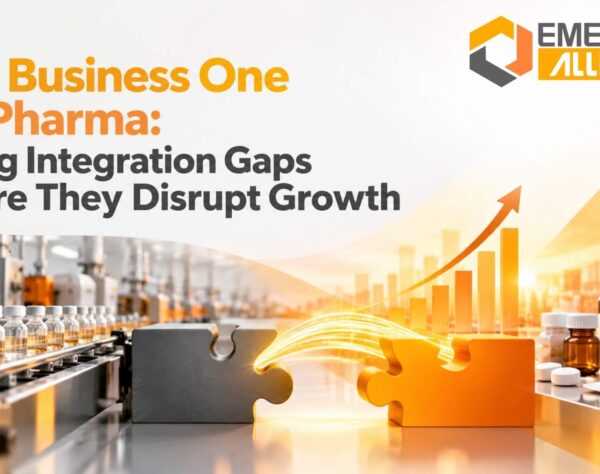 SAP Business One for Pharma: Fixing Integration Gaps Before They Disrupt Growth