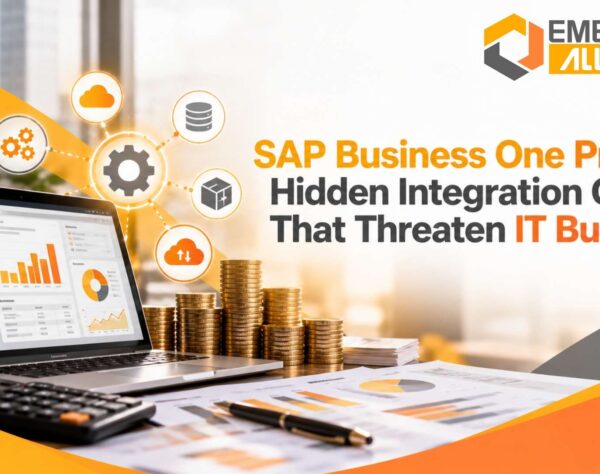 SAP Business One Pricing: Hidden Integration Costs That Threaten IT Budgets